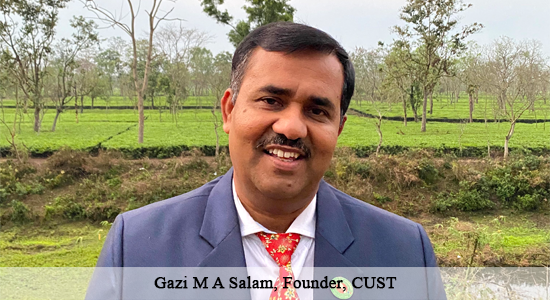 Gazi M A Salam, Founder, CUST